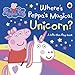 Peppa Pig Wheres Peppas Magical Unicorn