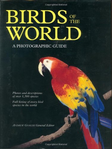 Birds of the World: A Photographic Guide