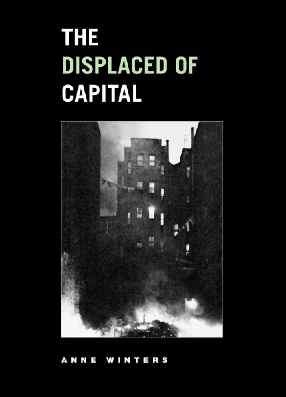 The Displaced of Capital (Phoenix Poets)