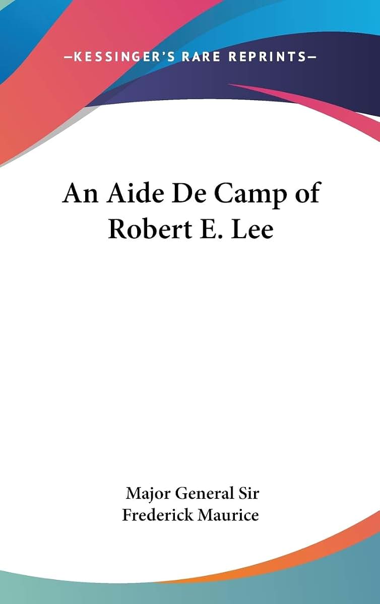 An Aide De Camp of Robert E. Lee