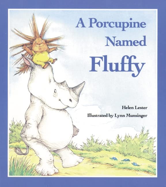A Porcupine Named Fluffy (Laugh-Along Lessons) by Lester, He