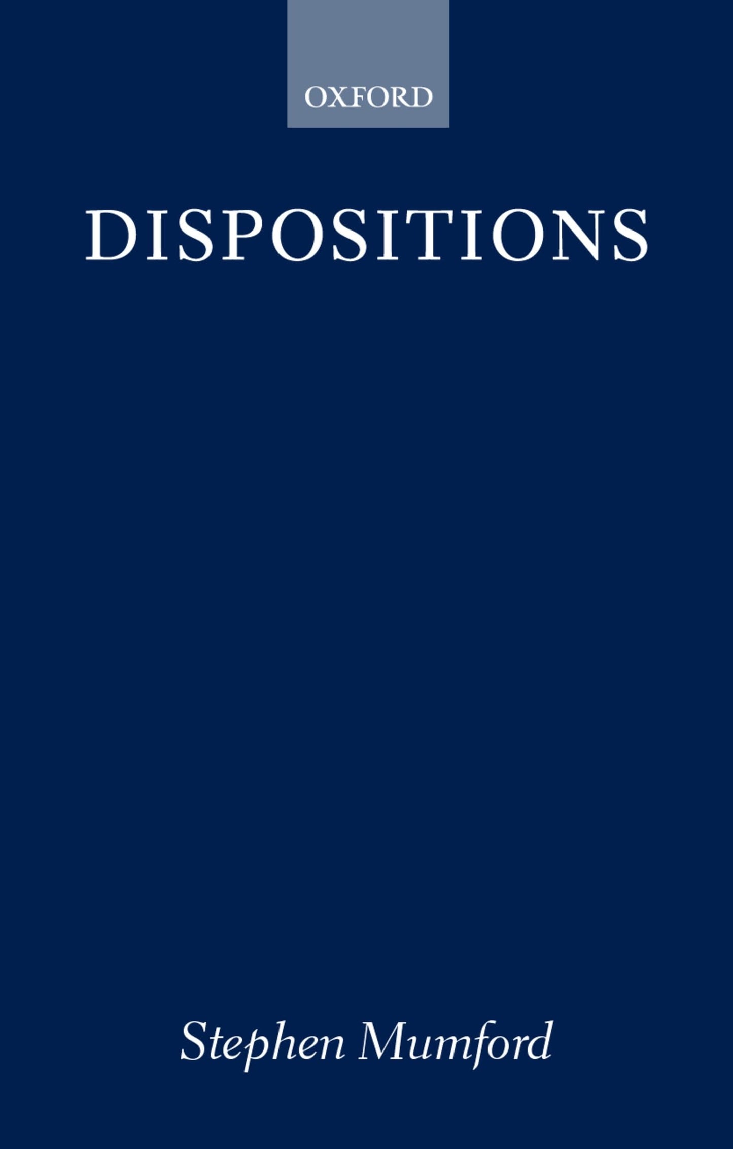 Dispositions by Mumford, Stephen