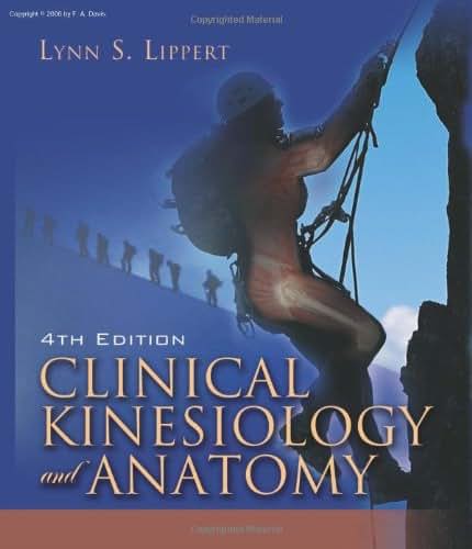 Clinical Kinesiology and Anatomy (Clinical Kinesiology for Physical Therapist Assistants)