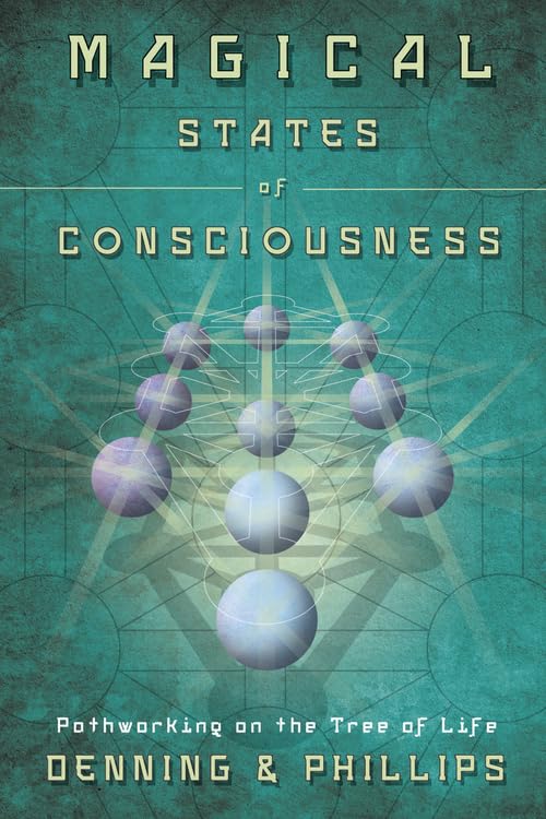 Magical States of Consciousness: Pathworking on the Tree of Life (Llewellyn's Inner Guide)