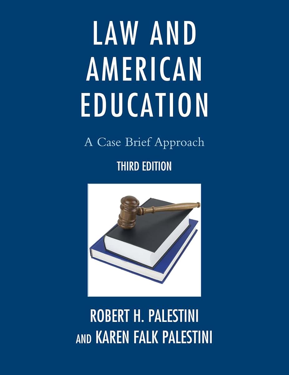 Law and American Education: A Case Brief Approach