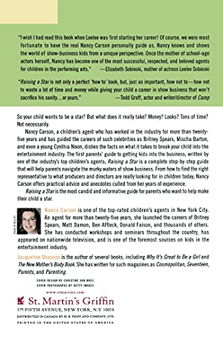 Raising a Star: The Parent's Guide to Helping Kids Break into Theater, Film, Television, or Music