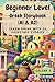 Beginner Level Greek Storybook (A1 & A2): Learn Greek with 25 Fairytale Stories (Learning Greek with Ease)