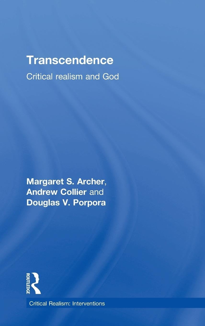 Transcendence (Critical Realism: Interventions (Routledge Critical Realism))