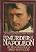 The Murder of Napoleon