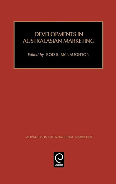 Developments in Australasian Marketing (Advances in International Marketing)