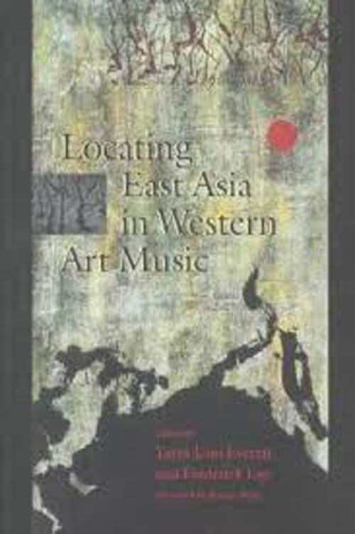 Locating East Asia in Western Art Music (Music / Culture)