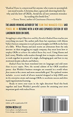 Radical Focus: Achieving Your Most Important Goals with Objectives and Key Results (Empowered Teams)