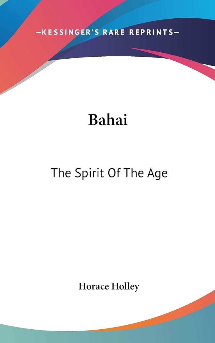 Bahai: The Spirit Of The Age
