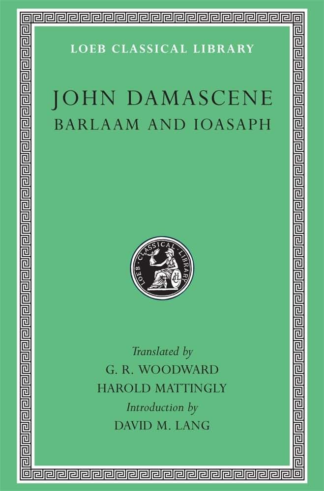 Barlaam and Ioasaph (Loeb Classical Library)
