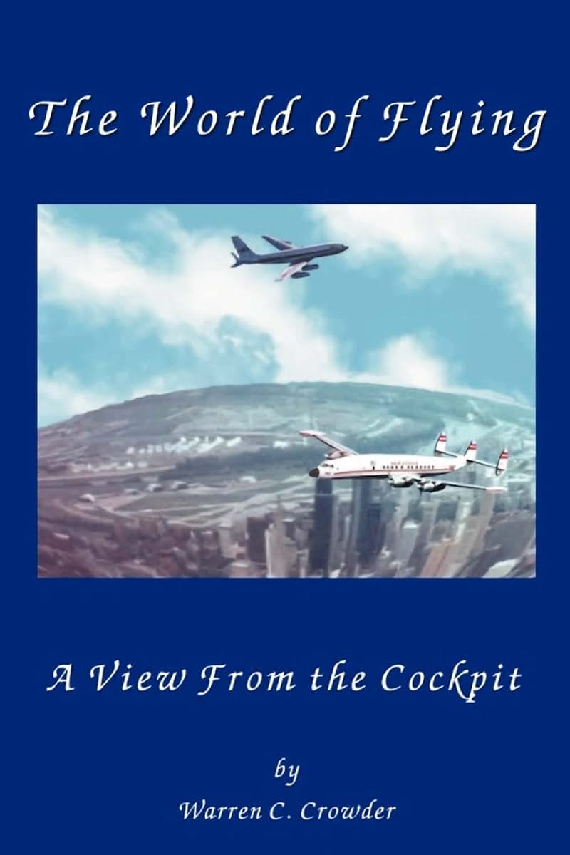 The World of Flying: A View From The Cockpit