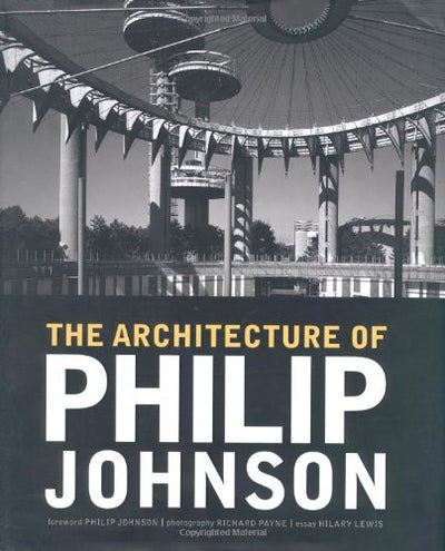 The Architecture of Philip Johnson