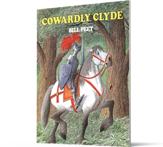 Cowardly Clyde: A Picture Book About a Horse Who Learns Bravery for Children (Ages 4-7)