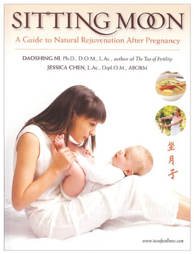 Sitting Moon: A Guide to Rejuvenation after Pregnancy by Che