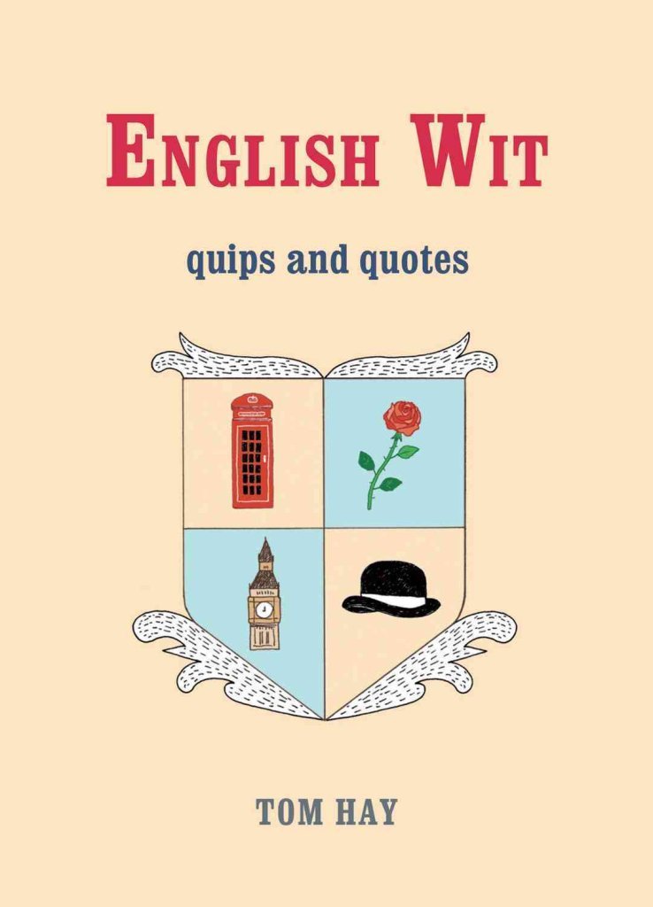English Wit: Quips and Quotes
