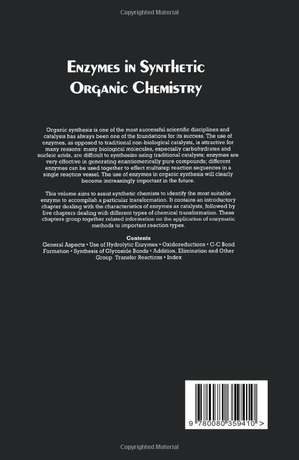 Enzymes in Synthetic Organic Chemistry (Volume 12) (Tetrahedron Organic Chemistry, Volume 12)