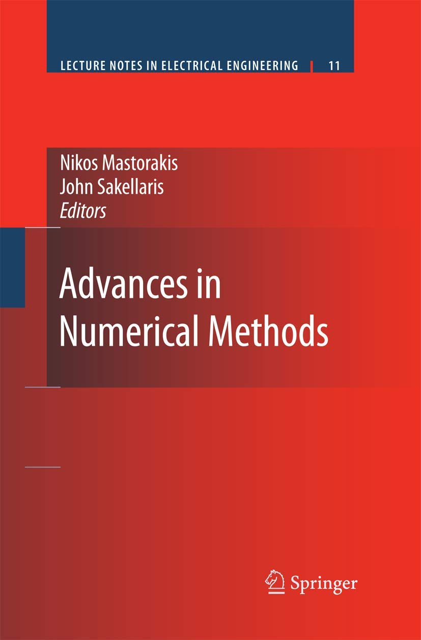 Advances in Numerical Methods (Lecture Notes in Electrical Engineering, 11)