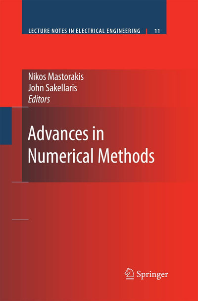 Advances in Numerical Methods (Lecture Notes in Electrical Engineering, 11)