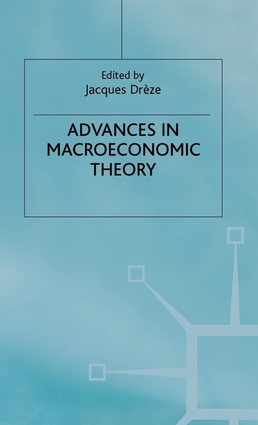 Advances in Macroeconomic Theory (International Economic Association Conference Volume No. 133)