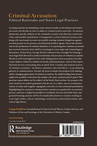 Criminal Accusation: Political Rationales and Socio-Legal Practices