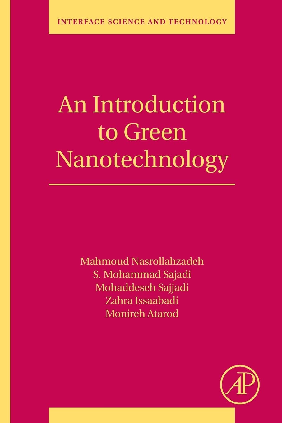 An Introduction to Green Nanotechnology (Volume 28) (Interface Science and Technology, Volume 28)