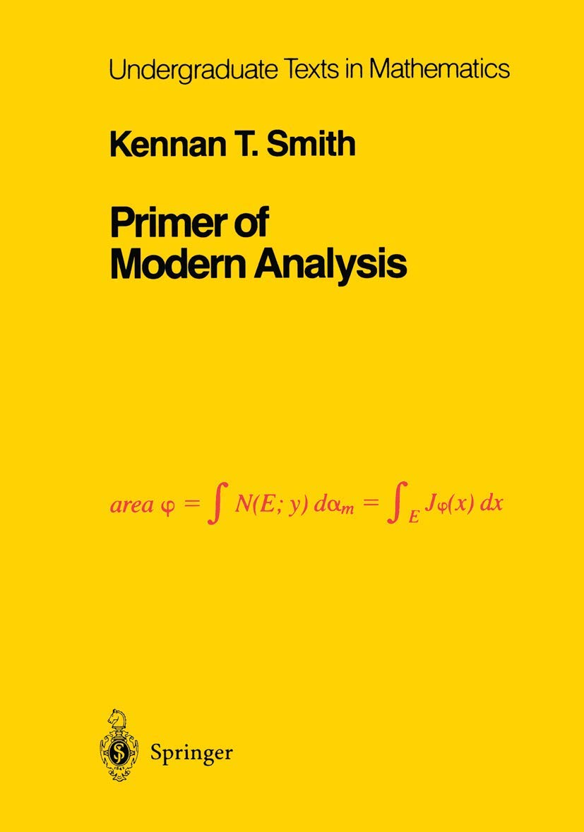 Primer of Modern Analysis (Undergraduate Texts in Mathematics)