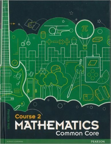 Mathematics, Common Core, Course 2, Teacher's Edition