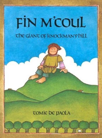Fin M'Coul: The Giant of Knockmany Hill by dePaola, Tomie