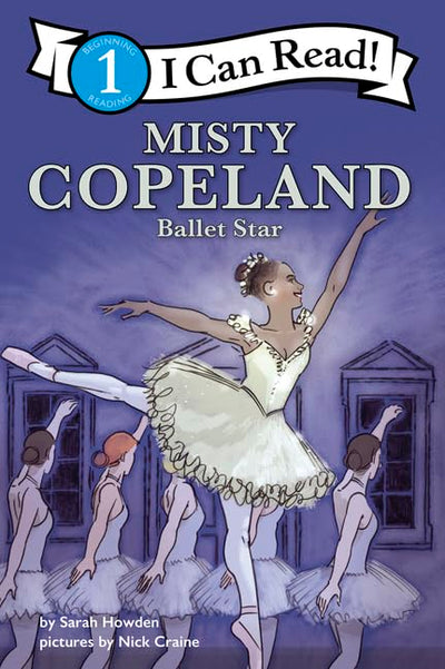 Misty Copeland: Ballet Star: I Can Read Level 1 (I Can Read!, Level 1, 2)
