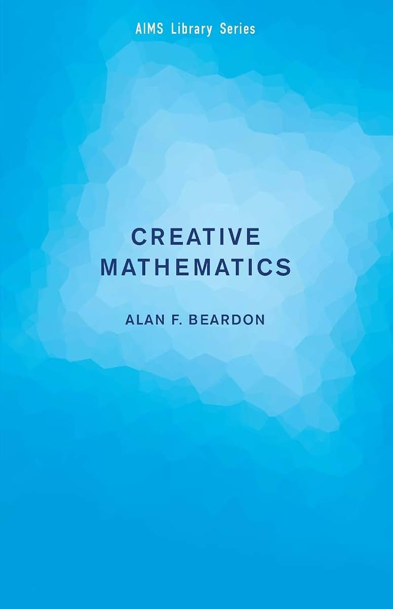 Creative Mathematics: A Gateway to Research (AIMS Library of Mathematical Sciences)