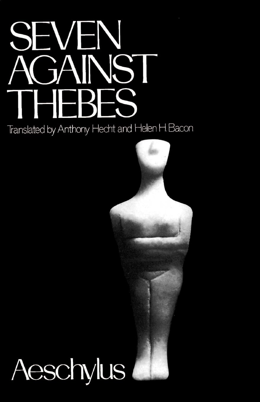 Seven Against Thebes (Greek Tragedy in New Translations)