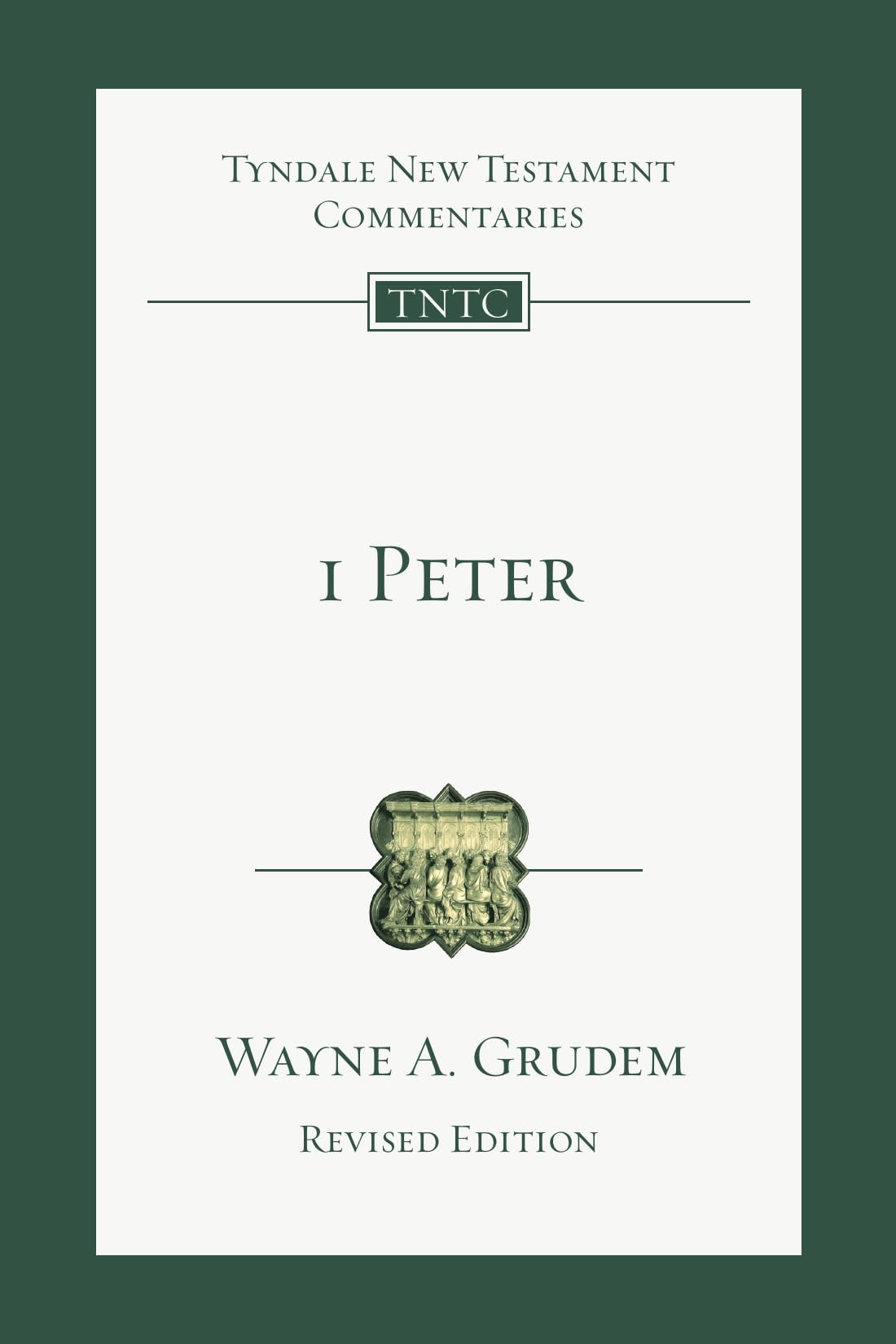 1 Peter: An Introduction and Commentary (Volume 17) (Tyndale New Testament Commentaries)