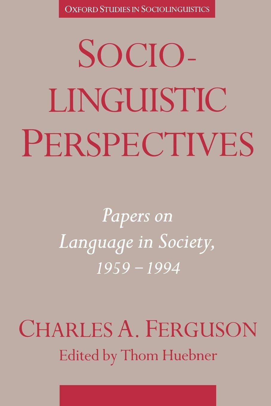 Sociolinguistic Perspectives: Papers on Language in Society, 1959-1994 (Oxford Studies in Sociolinguistics)