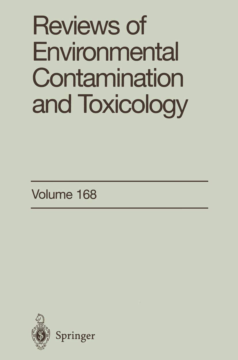 Reviews of Environmental Contamination and Toxicology: Continuation of Residue Reviews (Reviews of Environmental Contamination and Toxicology, 168)