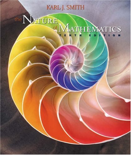 The Nature of Mathematics (with InfoTrac) by Smith, Karl J.