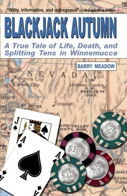 Blackjack Autumn: A True Tale of Life, Death, and Splitting Tens in Winnemucca