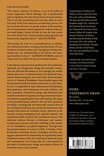 A Century of Revolution: Insurgent and Counterinsurgent Violence during Latin Americas Long Cold War (American Encounters/Global Interactions)