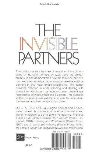 The Invisible Partner: How the Male and Female in Each of Us