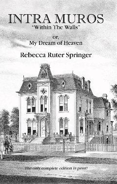 Intra Muros "Within the Walls" or, My Dream of Heaven by Reb