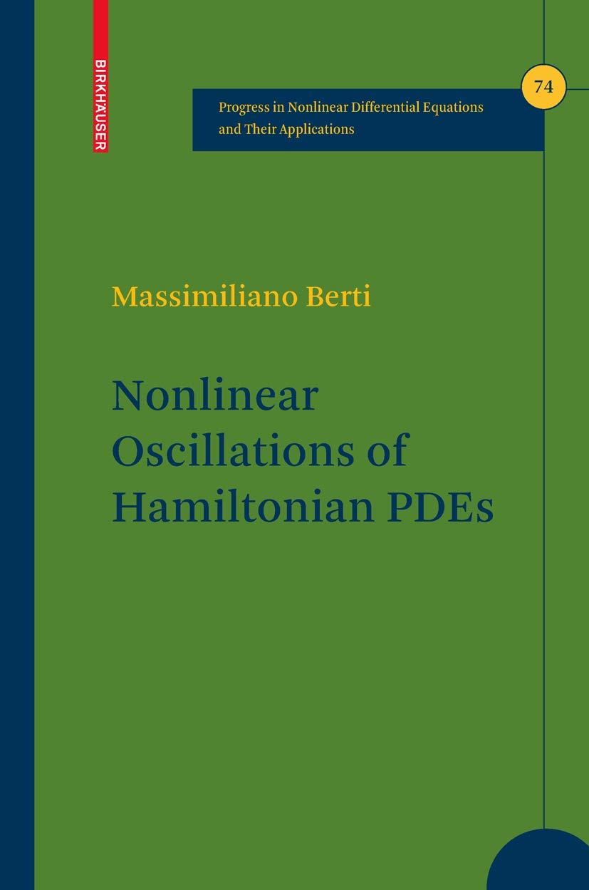 Nonlinear Oscillations of Hamiltonian PDEs (Progress in Nonlinear Differential Equations and Their Applications, 74)