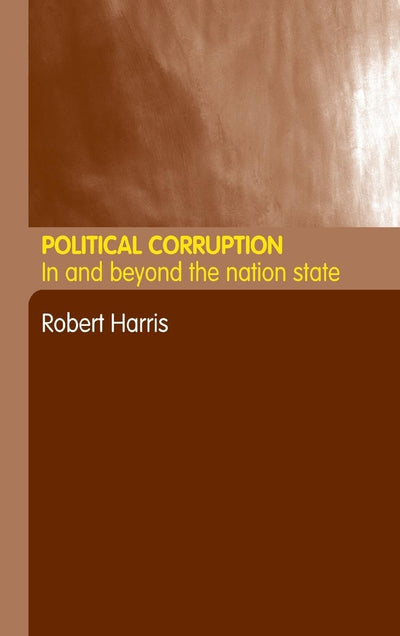Political Corruption: In Beyond the Nation State