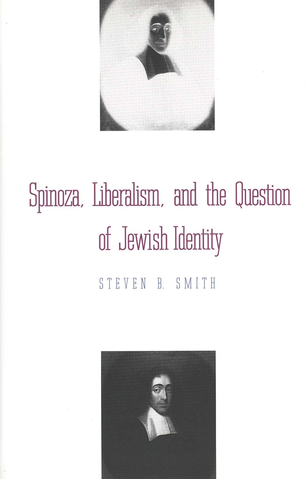 Spinoza, Liberalism, and the Question of Jewish Identity by