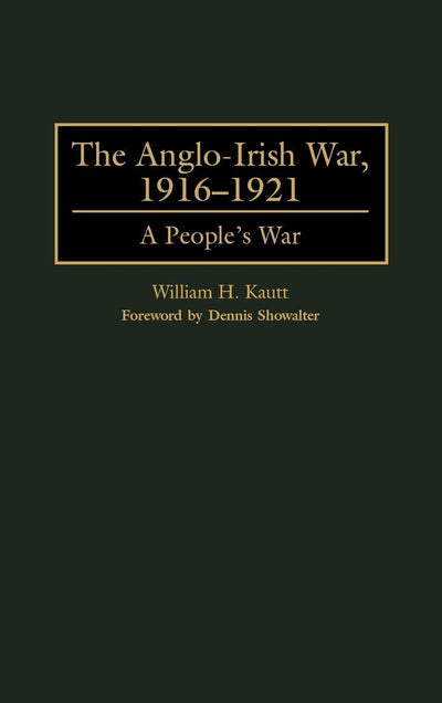 The Anglo-Irish War, 1916-1921: A People's War