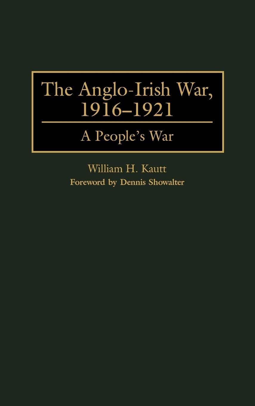 The Anglo-Irish War, 1916-1921: A People's War