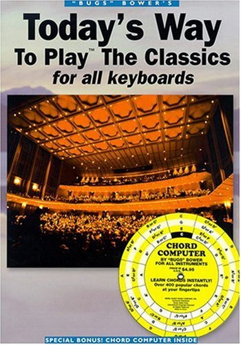 Today's Way: To Play the Classics for All Keyboards