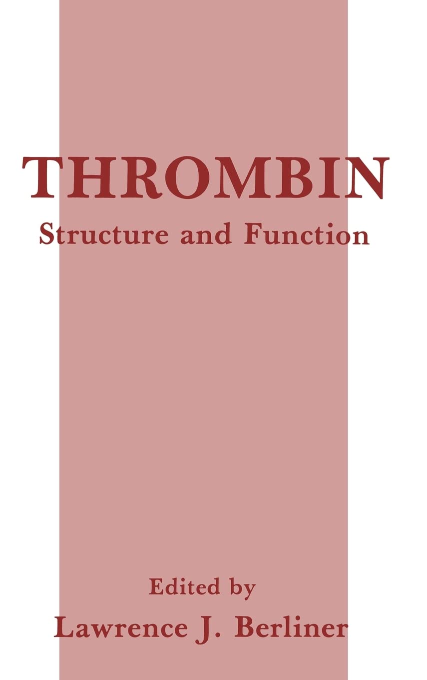 Thrombin: Structure and Function